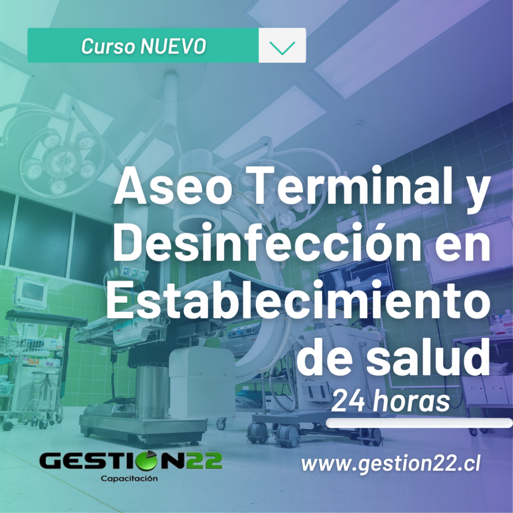 Curso Aseo Terminal y Desinfección en Establecimiento de salud Gestion22 capacitaciones OTEC