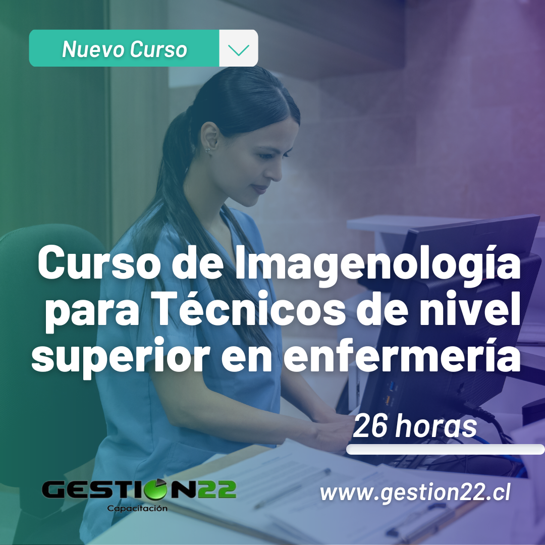 Curso de Imagenología para Técnicos de nivel superior en enfermería