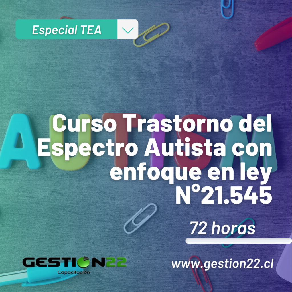 Curso de Trastorno del Espectro Autista con enfoque en ley N°21.545