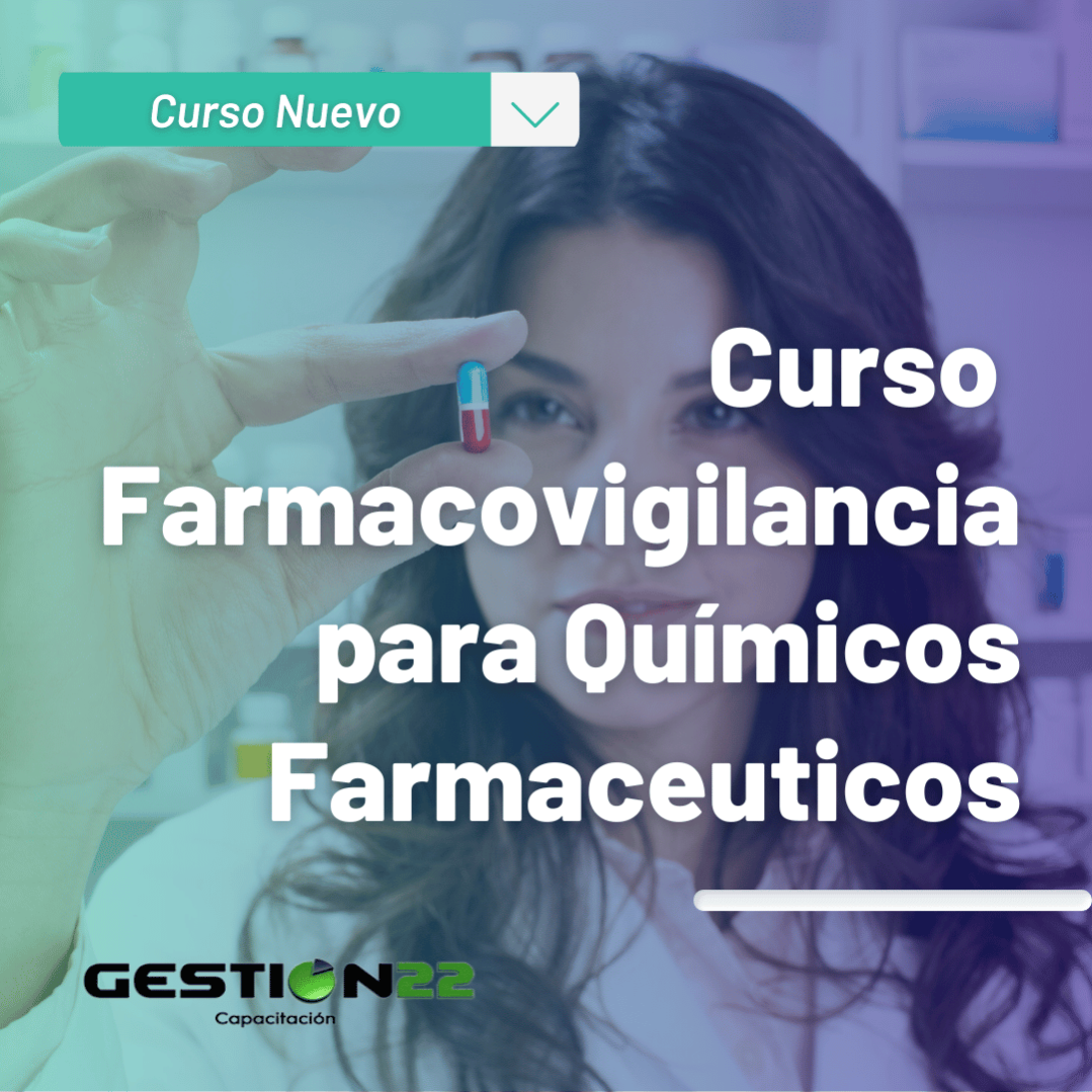 Farmacovigilancia para Químicos Farmaceuticos GESTION22